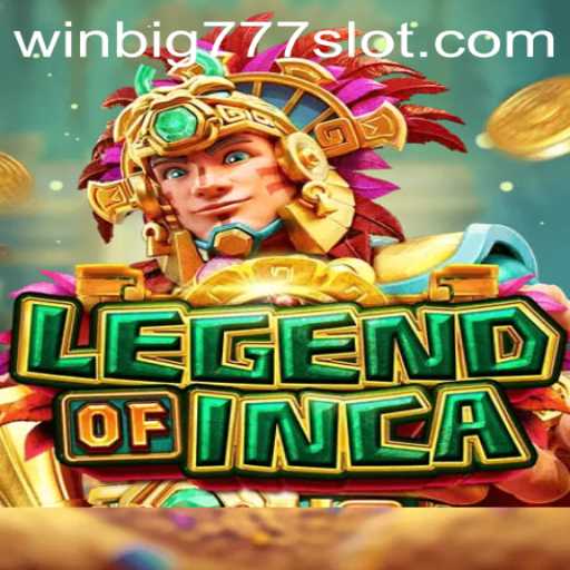 Exploring the Exciting World of LegendofInca and WINBIG777 SLOT